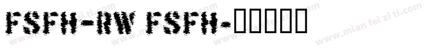 FSFH—RW FSFH字体转换